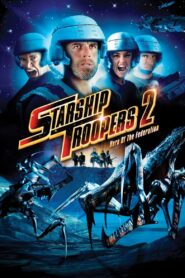 Starship Troopers 2 Movie : Hero of the Federation